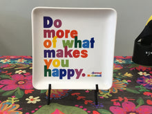 Trinket Dish - Do more of what makes you happy