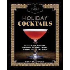 The Artisanal Kitchen: Holiday Cocktails