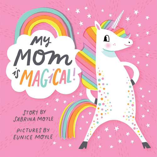 My Mom is Magical! Board Book