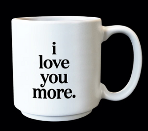 Mini Mug - I Love You More