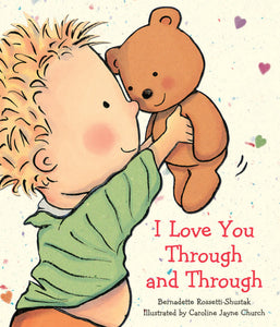 I Love You Through and Through Padded Board Book