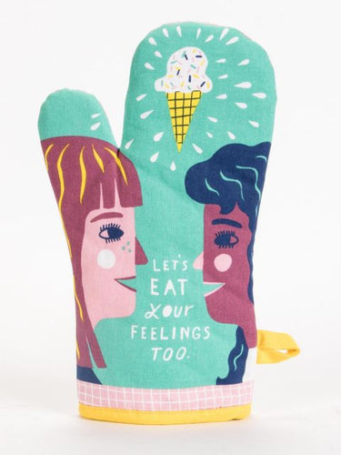 Let’s Eat Your Feelings Too Oven Mitt